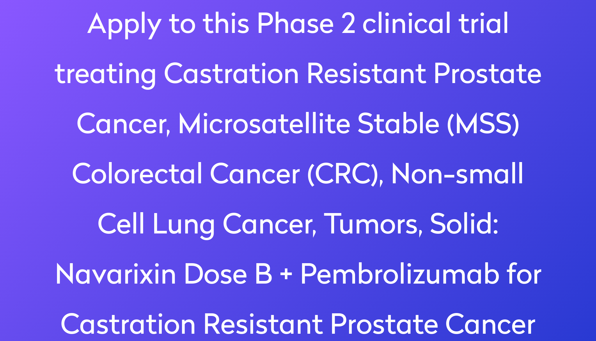 Navarixin Dose B + Pembrolizumab For Castration Resistant Prostate ...